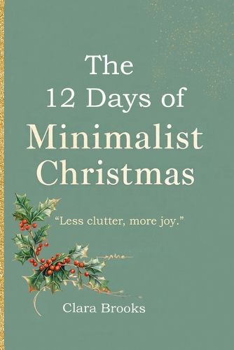 Cover image for The 12 Days of Minimalist Christmas