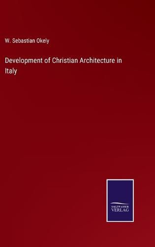 Cover image for Development of Christian Architecture in Italy