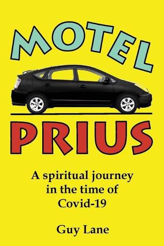 Cover image for Motel Prius: A spiritual journey in the time of Covid-19