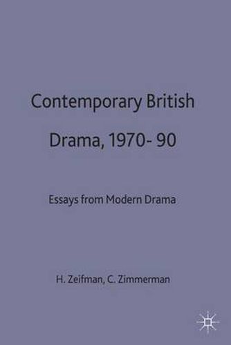 Cover image for Contemporary British Drama, 1970-90: Essays from Modern Drama