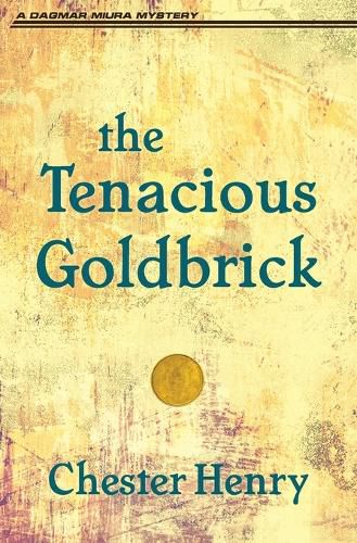 Cover image for The Tenacious Goldbrick