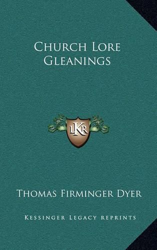 Cover image for Church Lore Gleanings