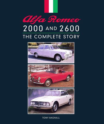 Cover image for Alfa Romeo 2000 and 2600: The Complete Story