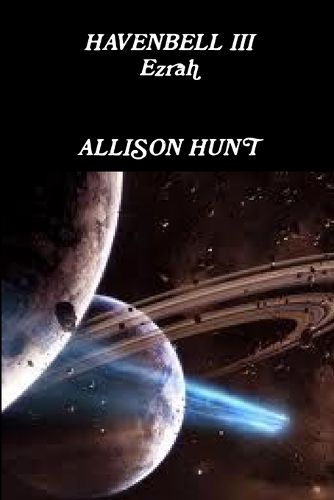 Cover image for Havenbell 3 - Ezrah (Paperback) Allison Hunt