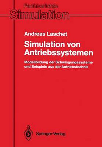 Cover image for Simulation von Antriebssystemen: Modellbildung der Schwingungssysteme und Beispiele aus der Antriebstechnik
