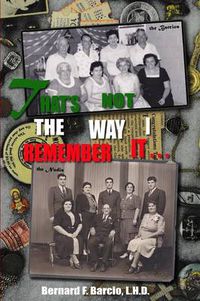 Cover image for That's Not The Way I Remember It!