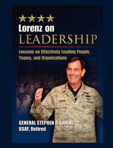 Cover image for Lorenz on Leadership: Lessons on Effectively Leading People, Teams and Organizations