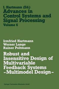 Cover image for Robust and Insensitive Design of Multivariable Feedback Systems: Multimodel Design