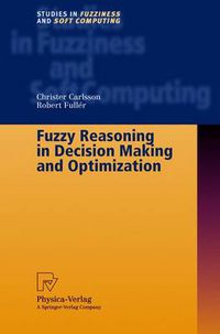 Cover image for Fuzzy Reasoning in Decision Making and Optimization