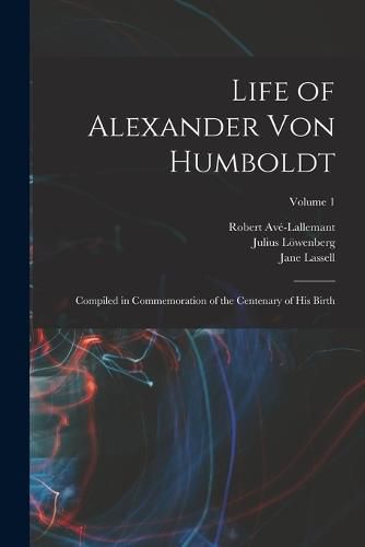 Cover image for Life of Alexander von Humboldt