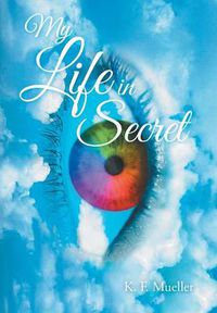 Cover image for My Life in Secret