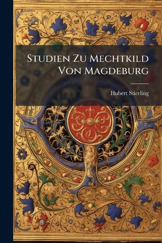 Cover image for Studien Zu Mechtkild Von Magdeburg