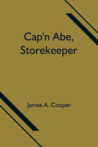 Cover image for Cap'n Abe, Storekeeper