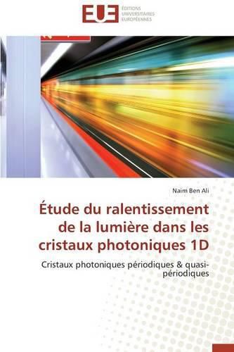 Cover image for  tude Du Ralentissement de la Lumi re Dans Les Cristaux Photoniques 1d