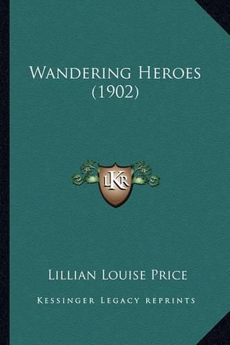 Cover image for Wandering Heroes (1902)