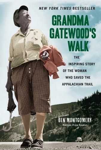 Cover image for Grandma Gatewood's Walk: The Inspiring Story of the Woman Who Saved the Appalachian Trail