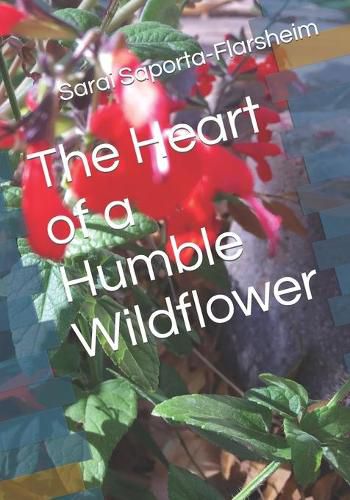 Cover image for The Heart of a Humble Wildflower