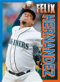 Cover image for Felix Hernandez