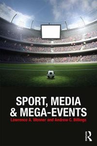 Cover image for Sport, Media and Mega-Events