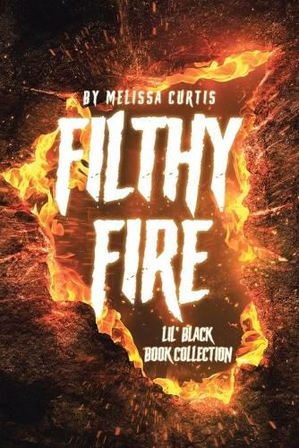 Cover image for Filthy Fire: Lil' Black Book Collection