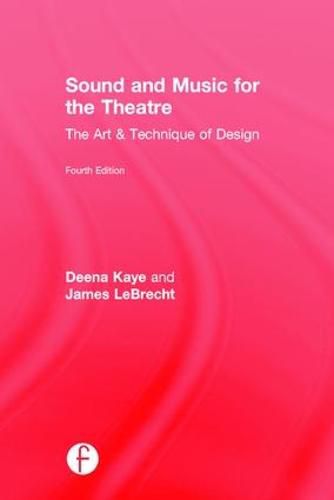 Cover image for Sound and Music for the Theatre: The Art & Technique of Design