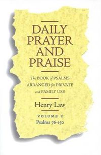 Cover image for Daily Prayer and Praise: Book of Psalms Arranged for Private and Family Use