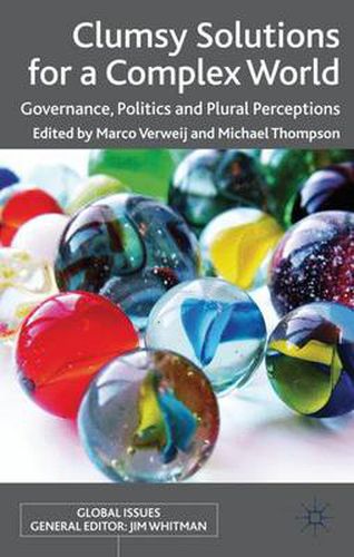 Cover image for Clumsy Solutions for a Complex World: Governance, Politics and Plural Perceptions