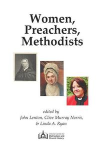 Cover image for Women, Preachers, Methodists: Papers from two conferences held in 2019, the 350th anniversary of Susanna Wesley's birth