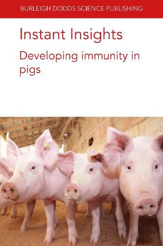 Cover image for Instant Insights: Developing Immunity in Pigs