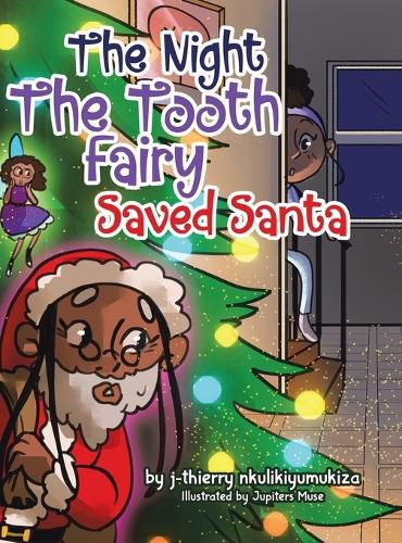 Cover image for The Night The Tooth Fairy Saved Santa