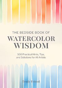 Cover image for The Bedside Book of Watercolor Wisdom