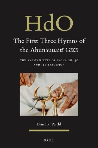 Cover image for The First Three Hymns of the Ahunauuaiti Ga?a