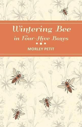 Cover image for Wintering Bees in Four-Hive Boxes