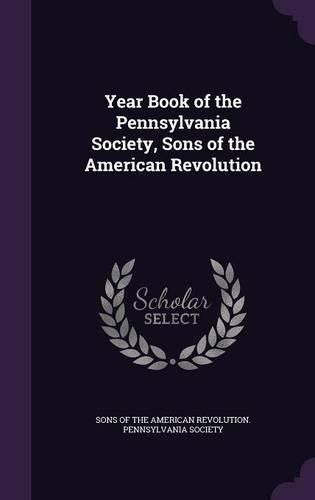 Cover image for Year Book of the Pennsylvania Society, Sons of the American Revolution