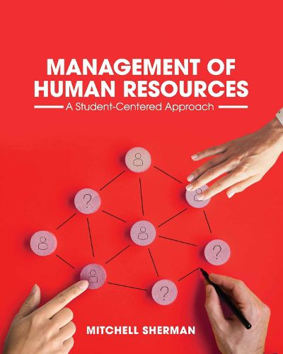 Cover image for Management of Human Resources: A Student-Centered Approach