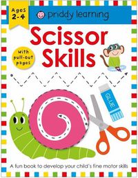 Cover image for Priddy Learning: Scissor Skills