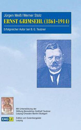 Ernst Grimsehl (1861-1914): Erfolgreicher Autor bei B.G. Teubner