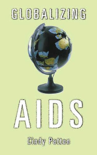 Cover image for Globalizing AIDS