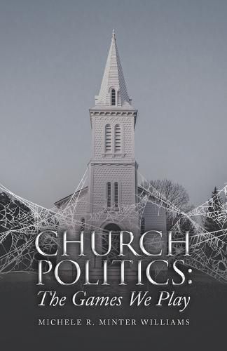 Church Politics: The Games We Play