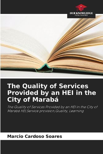 The Quality of Services Provided by an HEI in the City of Maraba