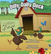 Cover image for Dilly-Dally Duck