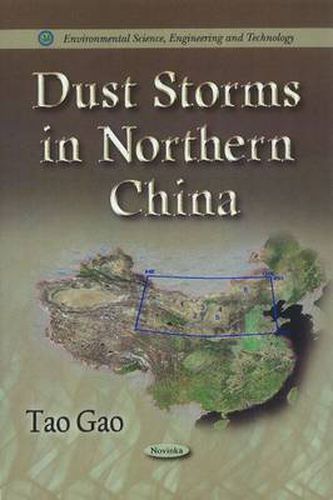 Cover image for Dust Storms in Northern China