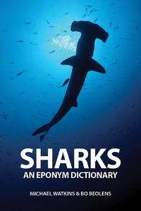 Cover image for Sharks: An Eponym Dictionary