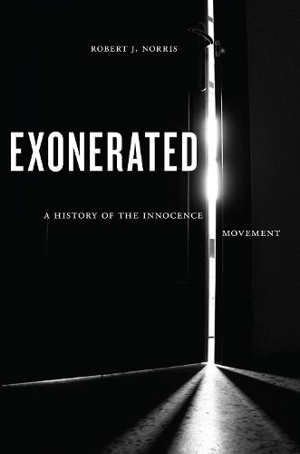 Cover image for Exonerated: A History of the Innocence Movement