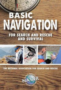 Cover image for Basic Navigation For Search and Rescue and Survival