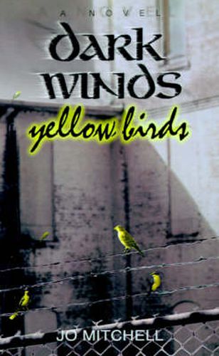 Cover image for Dark Winds Yellow Birds