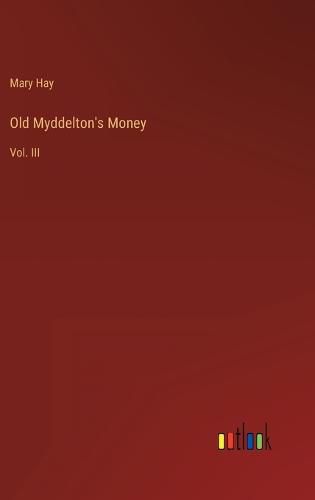 Cover image for Old Myddelton's Money