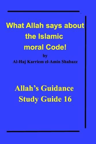 Cover image for What Allah says about the Islamic moral Code!