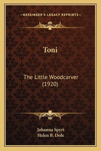 Toni: The Little Woodcarver (1920)