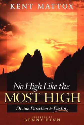 Cover image for No High Like the Most High: Divine Direction for Destiny
